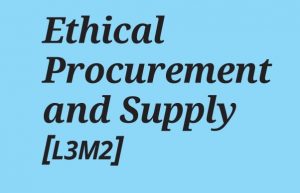 L3M2: Ethical Procurement and Supply ebook Pdf notes CIPS